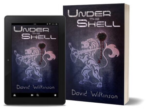 Under The Shell by David Wilkinson | Sci-Fi Novel | Inspired Quill